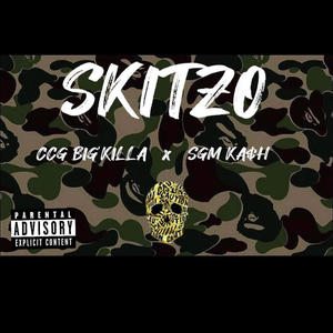 Skitzo (feat. SGM Kash) (Explicit)