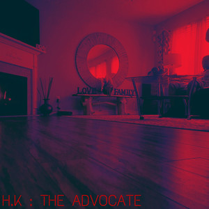 H.K : The Advocate (Explicit)