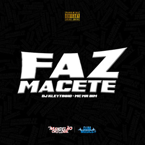 Faz Macete (Explicit)