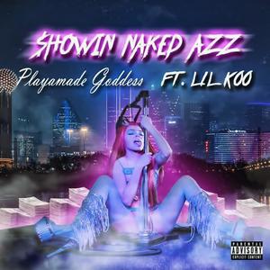 Showin Naked Azz (feat. Lil Koo) (Explicit)