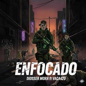 ENFOCADO (feat. VACA 420) (Explicit)