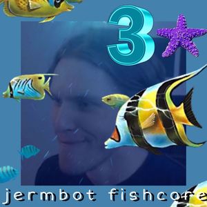 jermbot fishcore