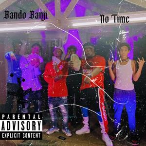 No Time (Explicit)