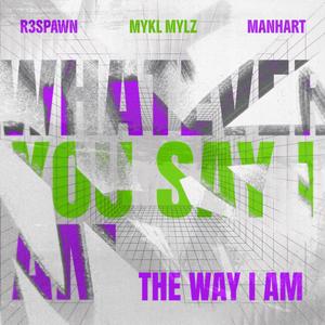 The Way I Am