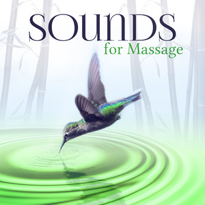 Sounds for Massage - Spa & Yoga, Relaxation, Meditation, Reiki, Wellness, Sleep, Natural White Noise, Reflexology, Shiatsu, Physical Therapy