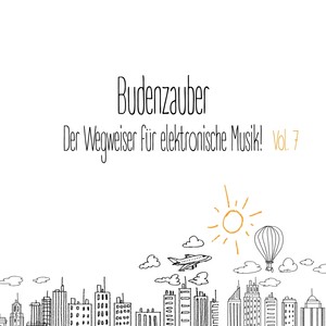 Budenzauber, Vol. 7 - Der Wegweiser für elektronische Musik