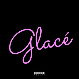 Glacé (Explicit)