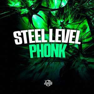 Steel Level Phonk (Explicit)