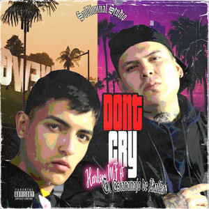 Dont Cry (Explicit)
