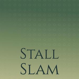 Stall Slam