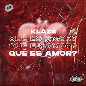 Que Es Amor? (Explicit)