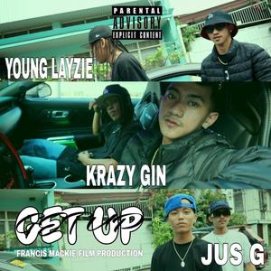 GET UP (feat. JUS G & Young Layzie) (Explicit)