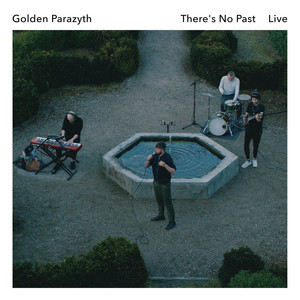 There's No Past (Live from the Botanical Garden)