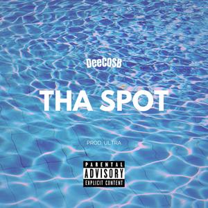 Tha Spot (Explicit)