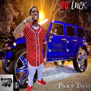 Yo Luck (Part) Two [Explicit]