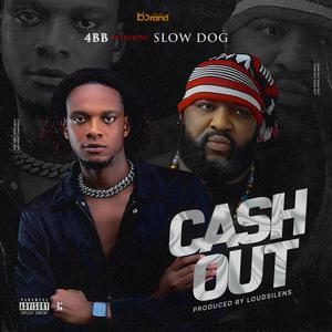 Cash Out (feat. Slowdog)