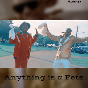 Anything Is a Fete