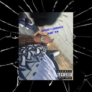 Blast 'Em (Explicit)