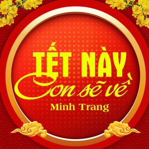Tết Này Con Sẽ Về (EDM Version)
