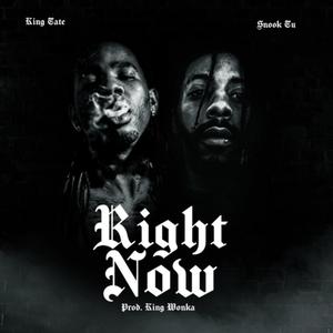 Right Now (feat. King Tate) (Explicit)