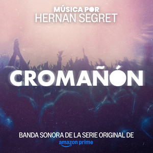 Cromañon (Banda Sonora De La Serie Original De Amazon Prime)