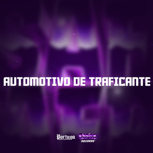 AUTOMOTIVO DE TRAFICANTE (Explicit)