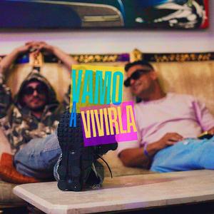 VAMO A VIVIRLA