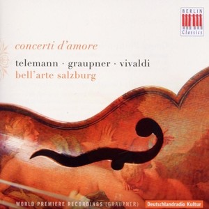 Concerti d'amore (Graupner, Telemann & Vivaldi)