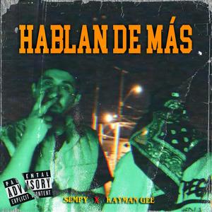 Hablan de mas (feat. sempy & kayman gee)