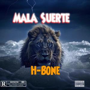 Mala Suerte (Explicit)