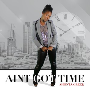 Ain't Got Time (Radio Edit)