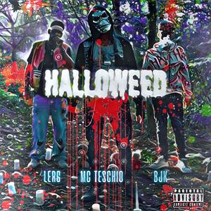 HALLOWEED (Explicit)