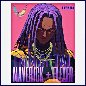 MAVERICK + FLEXER (Explicit)