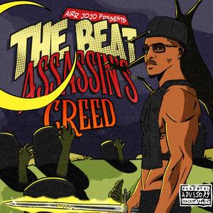 The Beat Assassin's Creed (Explicit)