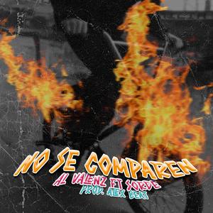 No Se Comparen (feat. Sorde 78) [Explicit]