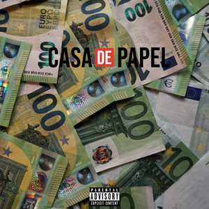 Casa de Papel (Explicit)