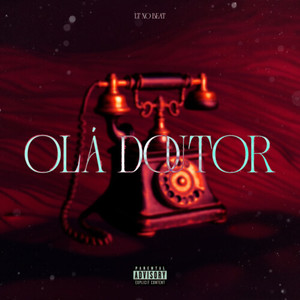Olá Doutor (Explicit)