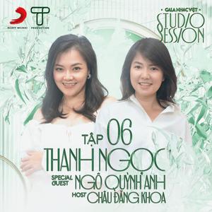 Gala Nhạc Việt Tập 6: Thanh Ngọc