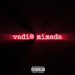 VADIA MIMADA (Explicit)