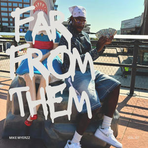 Far from them (Explicit)