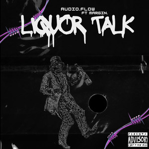 Liquor Talk (Explicit)