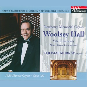 Newberry Memorial Organ 1929 Skinner Organ Woolsey Hall Yale University