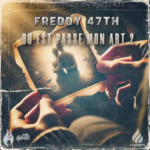 Ou Est Passe Mon Art ? (feat. Freddy 47Th) (Explicit)