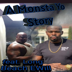 A Monsta Yo Story (Explicit)