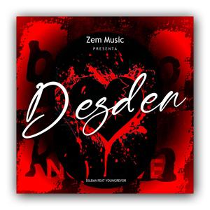 Desden (feat. Youngrevor & Dilema)