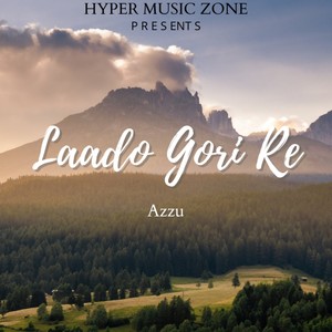 Laado Gori Re