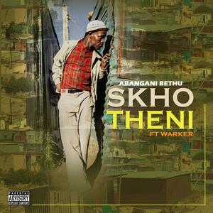Skhotheni (feat. Warker) (Explicit)