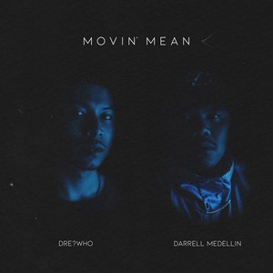 Movin' Mean (Explicit)