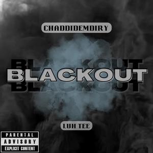 BlackOut (feat. Chaddidemdirty) (Explicit)