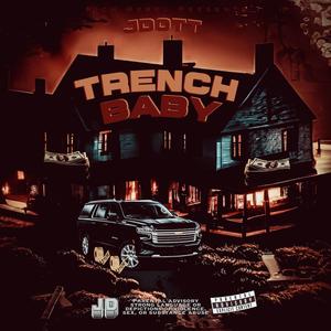 Trench Baby (Explicit)